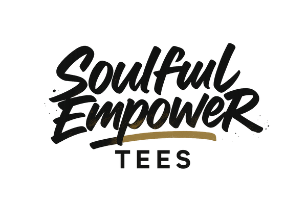 SoulfulEmpower Tees