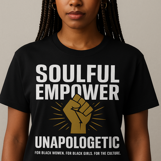 Soulful Empower: Unapologetic Tee