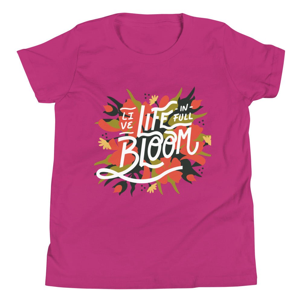 “Live, Life in full Bloom” Youth Short Sleeve T-Shirt