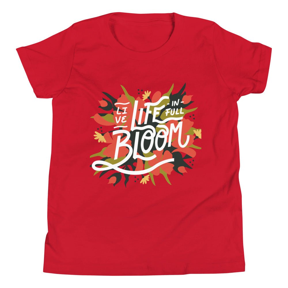 “Live, Life in full Bloom” Youth Short Sleeve T-Shirt