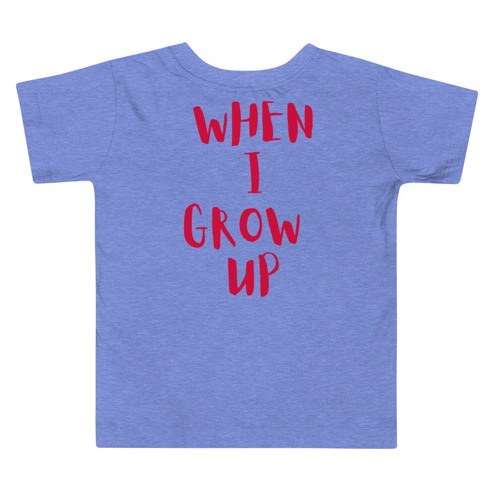 “When I Grow Up” Artist Tee