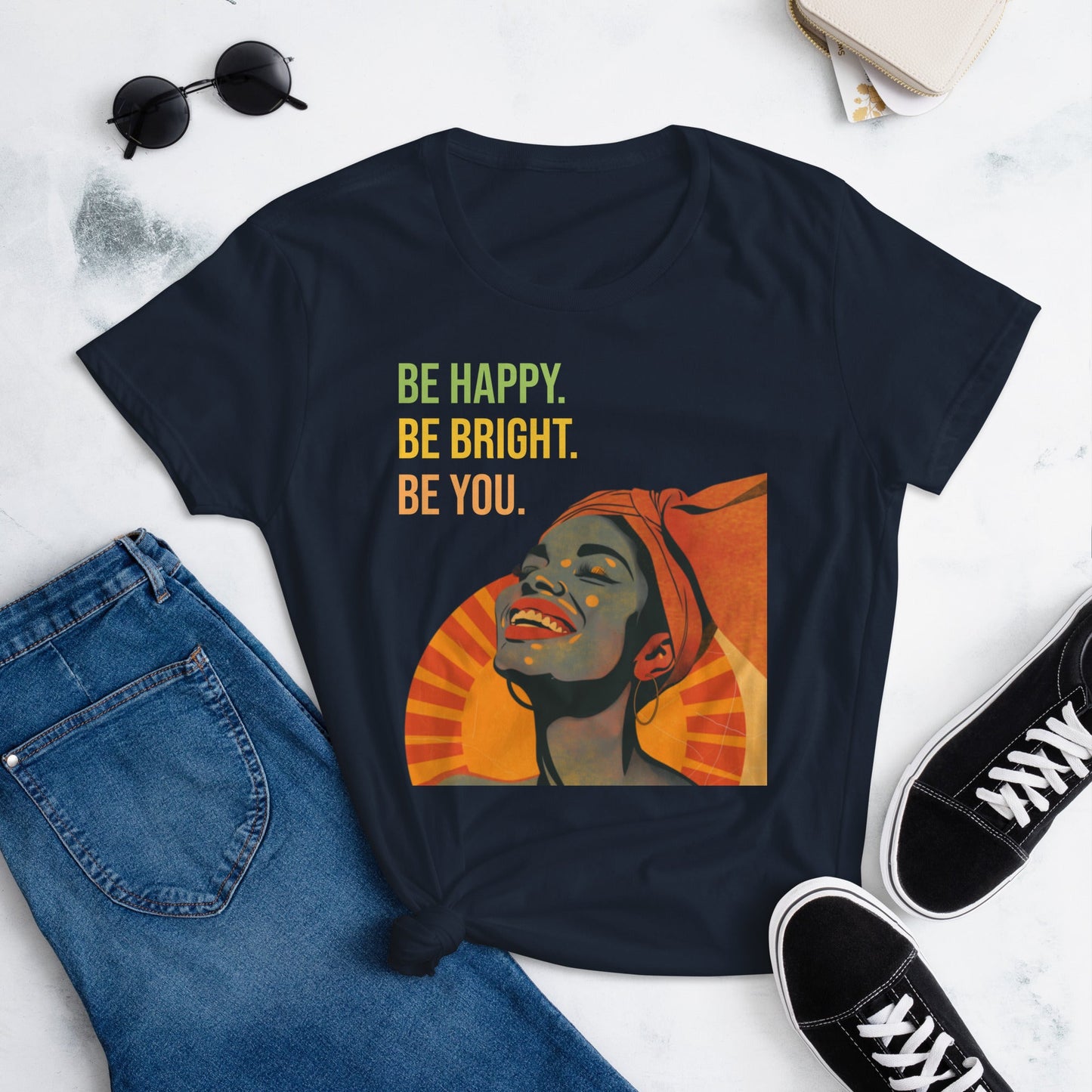 Be Happy, Be Bright, Be You T-Shirt