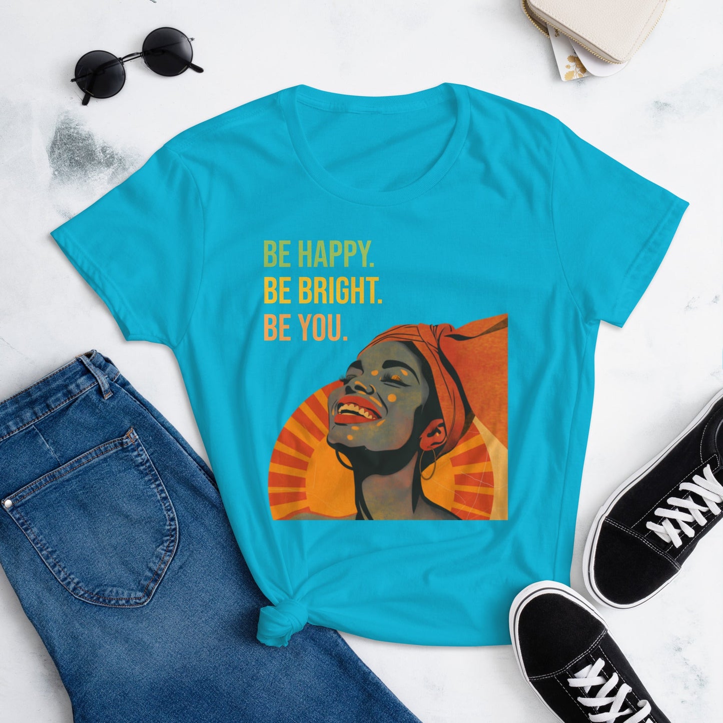 Be Happy, Be Bright, Be You T-Shirt